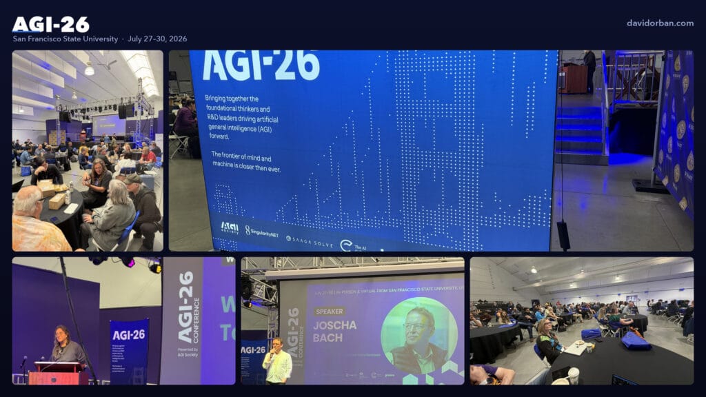 A five-photo collage from the AGI-26 conference, July 2026, San Francisco State University: a wall-sized blue LED backdrop reading "AGI-26", a speaker at the AGI-26 podium, a slide reading "Speaker: Joscha Bach, Machine Consciousness", the seated audience, and attendees at lunch.